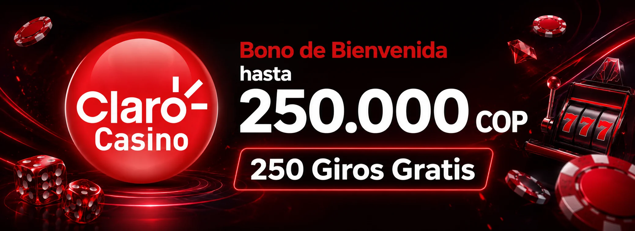 hasta 250.000 COP + 250 giros gratis